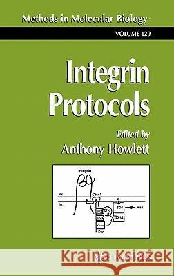 Integrin Protocols Anthony Howlett 9780896035690 Humana Press