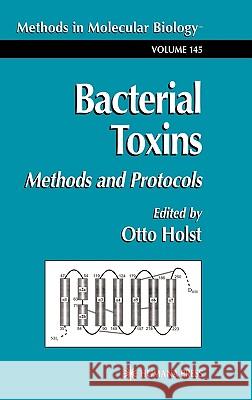 Bacterial Toxins: Methods and Protocols Holst, Otto 9780896036048