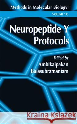 Neuropeptide Y Protocols Ambikaipakan Balasubramanian 9780896036628 Humana Press