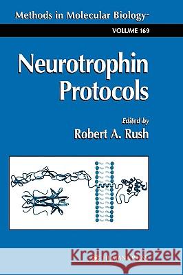 Neurotrophin Protocols Robert A. Rush 9780896036994 Humana Press