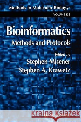 Bioinformatics Methods and Protocols Stephen Misener Stephen A. Krawetz 9780896037328 Humana Press