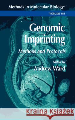 Genomic Imprinting: Methods and Protocols Ward, Andrew 9780896037410