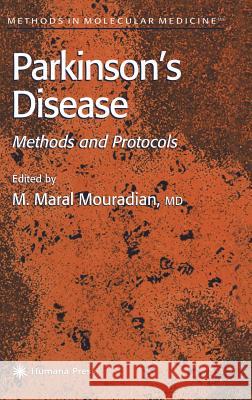 Parkinson's Disease: Methods and Protocols Mouradian, M. Maral 9780896037618 Humana Press