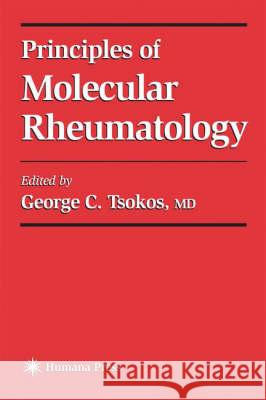 Principles of Molecular Rheumatology George C. Tsokos 9780896037731 Humana Press