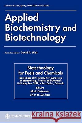 Twenty-First Symposium on Biotechnology for Fuels and Chemicals: Proceedings of the Twenty-First Symposium on Biotechnology for Fuels and Chemicals He Finkelstein, Mark 9780896039001