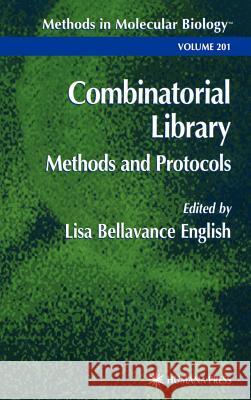Combinatorial Library: Methods and Protocols English, Lisa B. 9780896039803 Humana Press