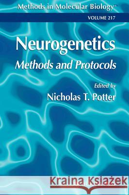 Neurogenetics: Methods and Protocols Potter, Nicholas T. 9780896039902 Humana Press