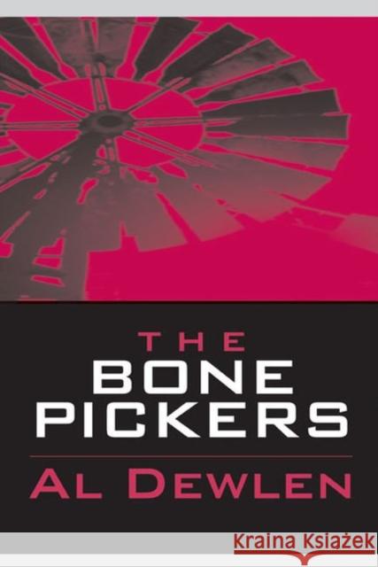 The Bone Pickers Al Dewlen W. U. McCoy 9780896724792 Texas Tech University Press