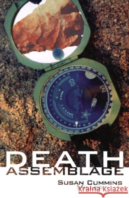 Death Assemblage Susan Cummins Miller 9780896725171 Texas Tech University Press