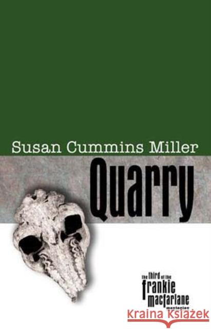 Quarry Susan Cummins Miller 9780896725744 Texas Tech University Press