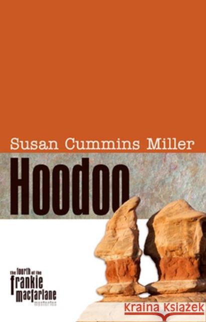 Hoodoo Susan Cummins Miller 9780896726239