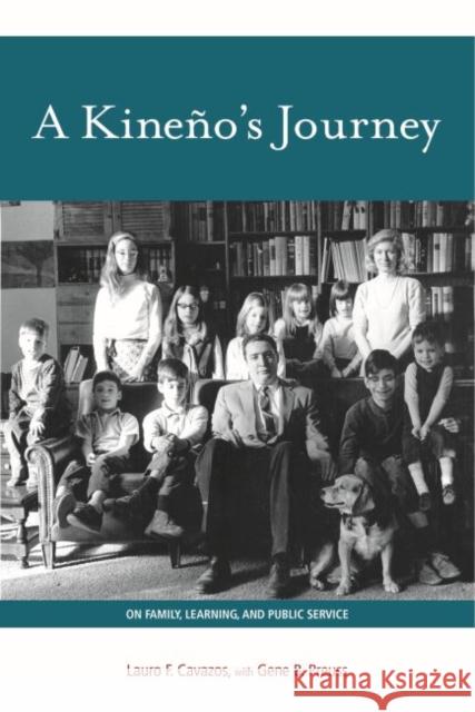 A Kineño's Journey: On Family, Learning, and Public Service Cavazos, Lauro F. 9780896729681