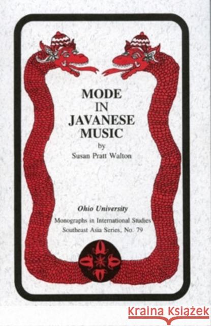 Mode in Javanese Music, 79: MIS Sea#79 Walton, Susan Pratt 9780896801448