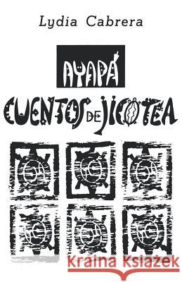 Ayapá Cabrera, Lydia 9780897290104 Ediciones Universal