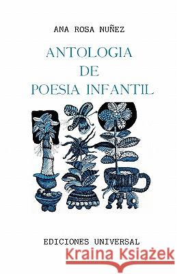 Antologia de Poesia Infantil Nunez, Ana R. 9780897293693 Cdiciones Universal