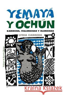 Yemaya y Ochun Cabrera, Lydia 9780897297615 Ediciones Universal