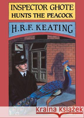 Inspector Ghote Hunts the Peacock H. R. F. Keating 9780897331791 Academy Chicago Publishers