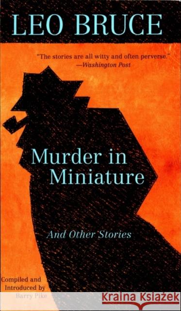 Murder in Miniature Bruce, Leo 9780897335591 Academy Chicago Publishers