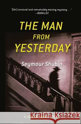 The Man from Yesterday Seymour Shubin 9780897335751