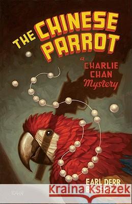 The Chinese Parrot Earl D. Biggers 9780897335782 Academy Chicago Publishers