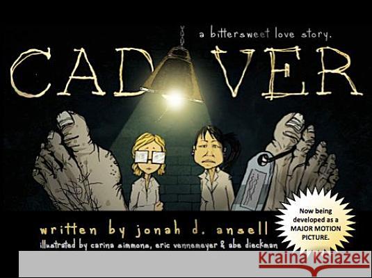 Cadaver : A Bittersweet Love Story Jonah D. Ansell 9780897337021 Academy Chicago Publishers