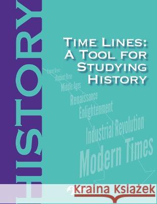 Time Lines: A Tool for Studying History Heron Books 9780897390231 Heron Books