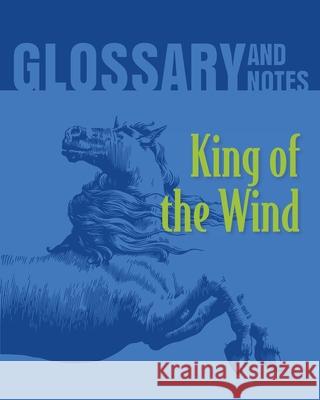 King of the Wind Glossary and Notes: King of the Wind Heron Books 9780897390903 Heron Books