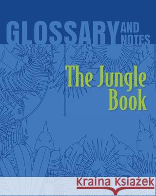 The Jungle Book Glossary and Notes: The Jungle Book Heron Books 9780897390927 Heron Books