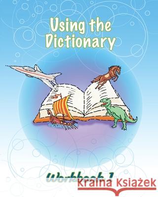 Using the Dictionary: Workbook 1 Heron Books 9780897390996 Heron Books