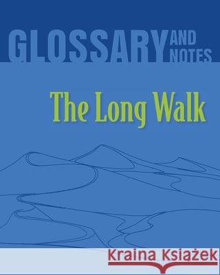 The Long Walk Glossary and Notes: The Long Walk Heron Books 9780897391702 Heron Books