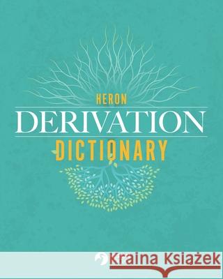 Heron Derivation Dictionary Heron Books 9780897392068 Heron Books