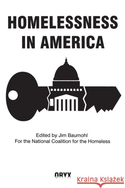 Homelessness in America Baumohl, Jim 9780897748698 Oryx Press