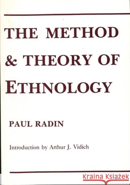 The Method and Theory of Ethnology Paul Radin Doris Radin 9780897891189