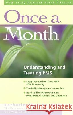 Once a Month: Understanding and Treating PMS Katharina Dalton 9780897932554 Hunter House Publishers