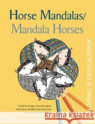 Horse Mandalas/Mandala Horses: Coloring and Design Book Miriam Nieuwe Weme Miriam Nieuwe Weme 9780897936347 Hunter House Publishers