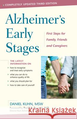Alzheimer's Early Stages: First Steps for Family, Friends, and Caregivers, 3rd Edition Daniel Kuhn David A. Bennett 9780897936675