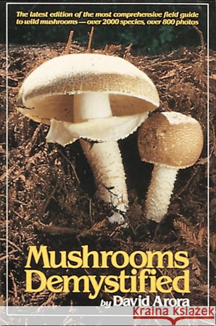 Mushrooms Demystified David Arora 9780898151695 Ten Speed Press