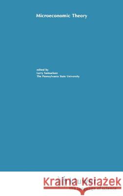 Microeconomic Theory Larry Samuelson 9780898381702 Springer