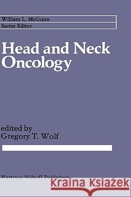 Head and Neck Oncology D. Ed. Wolf Gregory T. Wolf 9780898386578
