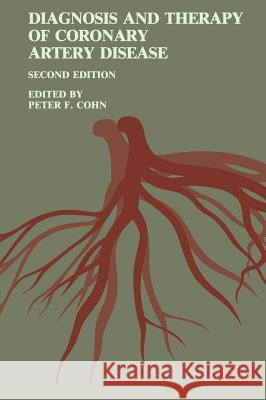 Diagnosis and Therapy of Coronary Artery Disease Waldo Ed. Cohn Peter F. Cohn 9780898386936 Martinus Nijhoff Publishers / Brill Academic