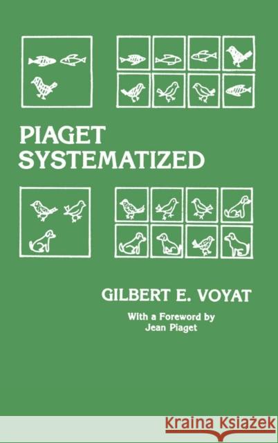 Piaget Systematized G. Voyat G. Voyat  9780898590265 Taylor & Francis