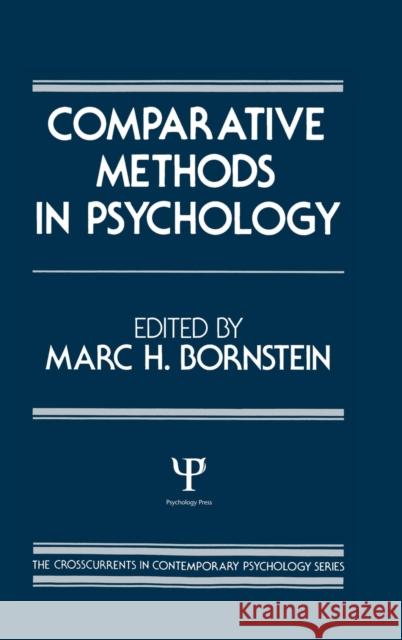 Comparative Methods in Psychology M. H. Bornstein M. H. Bornstein  9780898590371 Taylor & Francis