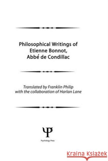 Philosophical Works of Etienne Bonnot, Abbe De Condillac : Volume 1 F. Philip H. Lane F. Philip 9780898591811 Taylor & Francis