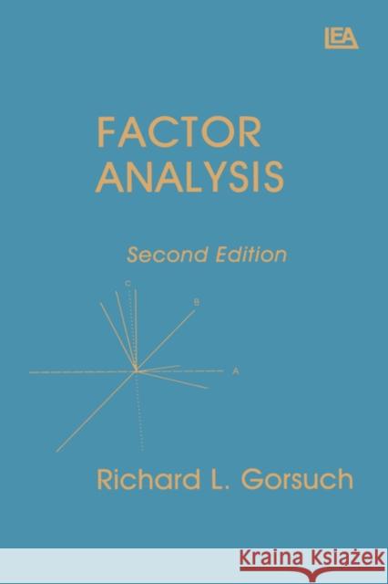 Factor Analysis Richard L. Gorsuch 9780898592023 Lawrence Erlbaum Associates