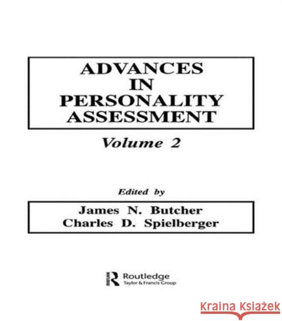 Advances in Personality Assessment : Volume 2 J. N. Butcher C. D. Spielberger Charles D. Spielberger 9780898592160 Taylor & Francis