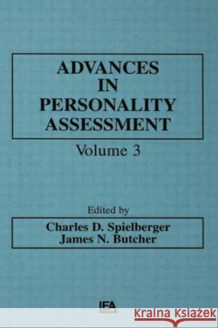Advances in Personality Assessment : Volume 3 C. D. Spielberger J. N. Butcher Charles D. Spielberger 9780898593136