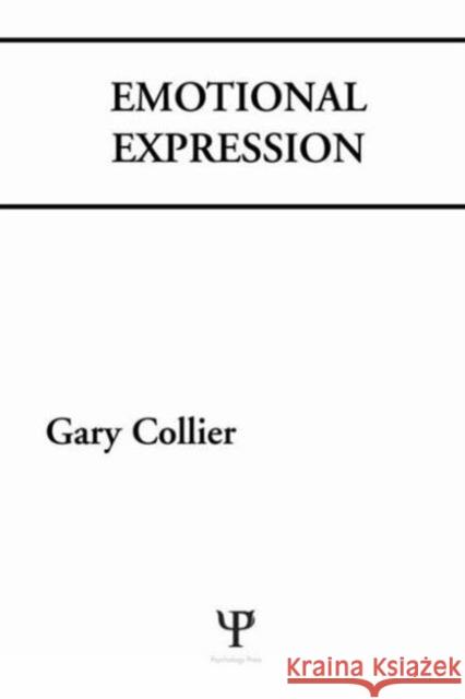 Emotional Expression G. Collier Gary James Collier G. Collier 9780898595055 Taylor & Francis
