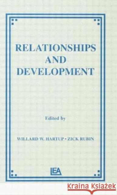Relationships and Development W. W. Hartup Z. Rubin W. W. Hartup 9780898596212 Taylor & Francis
