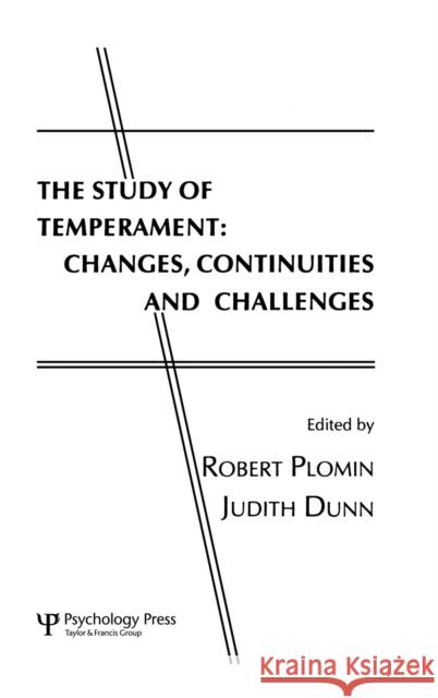 The Study of Temperament: Changes, Continuities, and Challenges Plomin, Robert 9780898596700