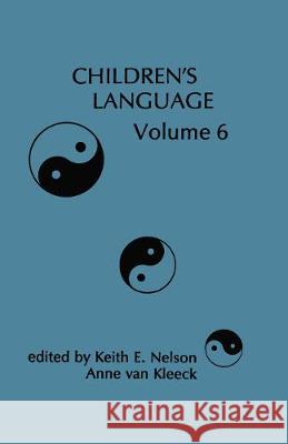 Children's Language: Volume 6 Van Kleeck, Anne 9780898597608 Taylor & Francis